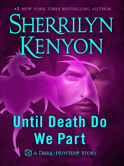 Title details for Until Death We Do Part by Sherrilyn Kenyon - Available